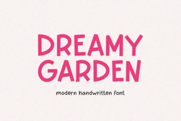 Dreamy Garden: A Modern Handwritten Font for Elegant Designs