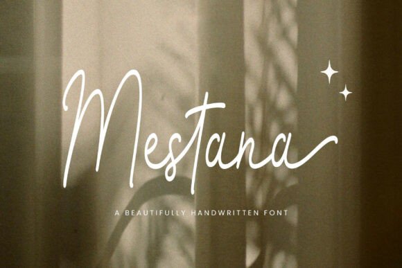 Mestana: The Handwritten Font for Romantic Design