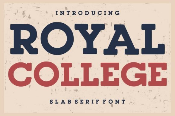Royal College: The Bold Vintage Slab Serif for Timeless Design